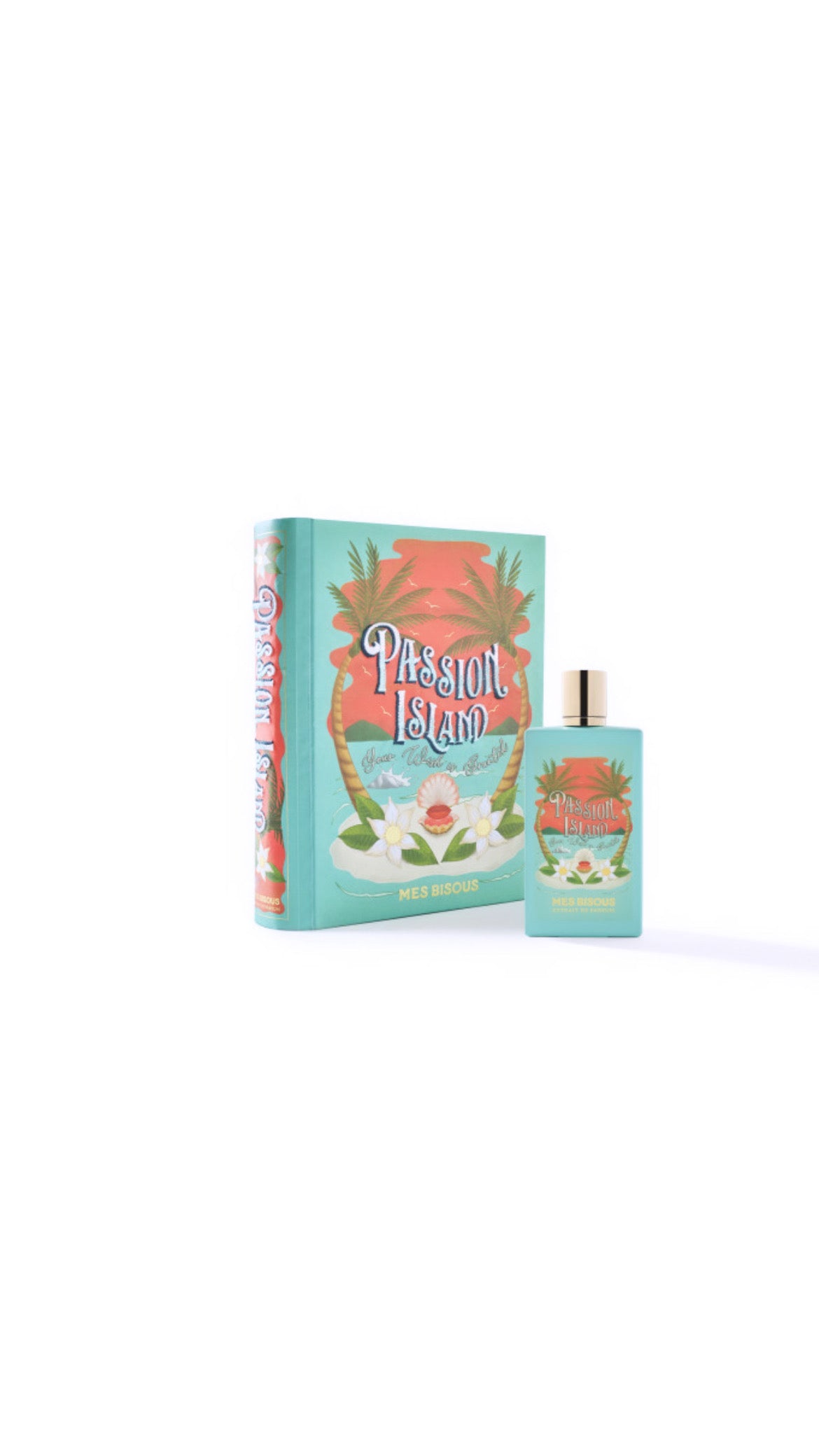 MES BISOUS – PASSION ISLAND